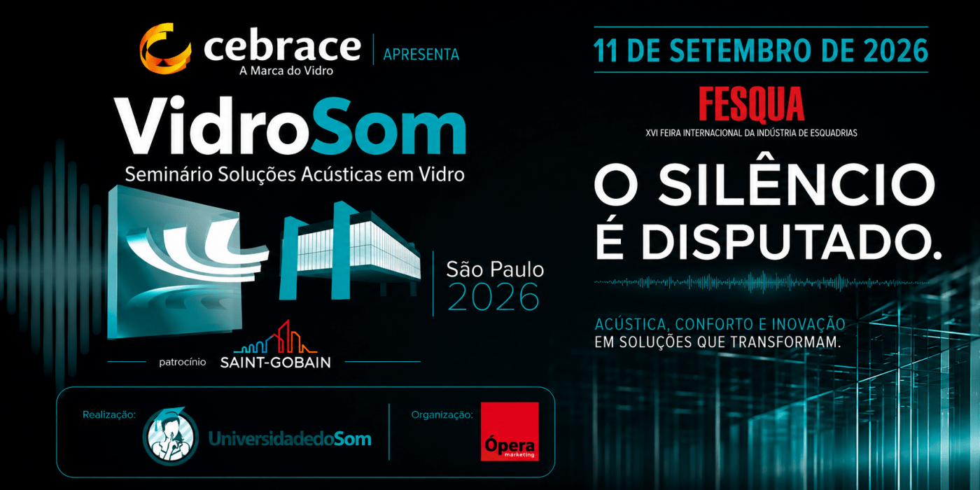 19º VIDROSOM - Seminário de Soluções Acústicas em Vidro